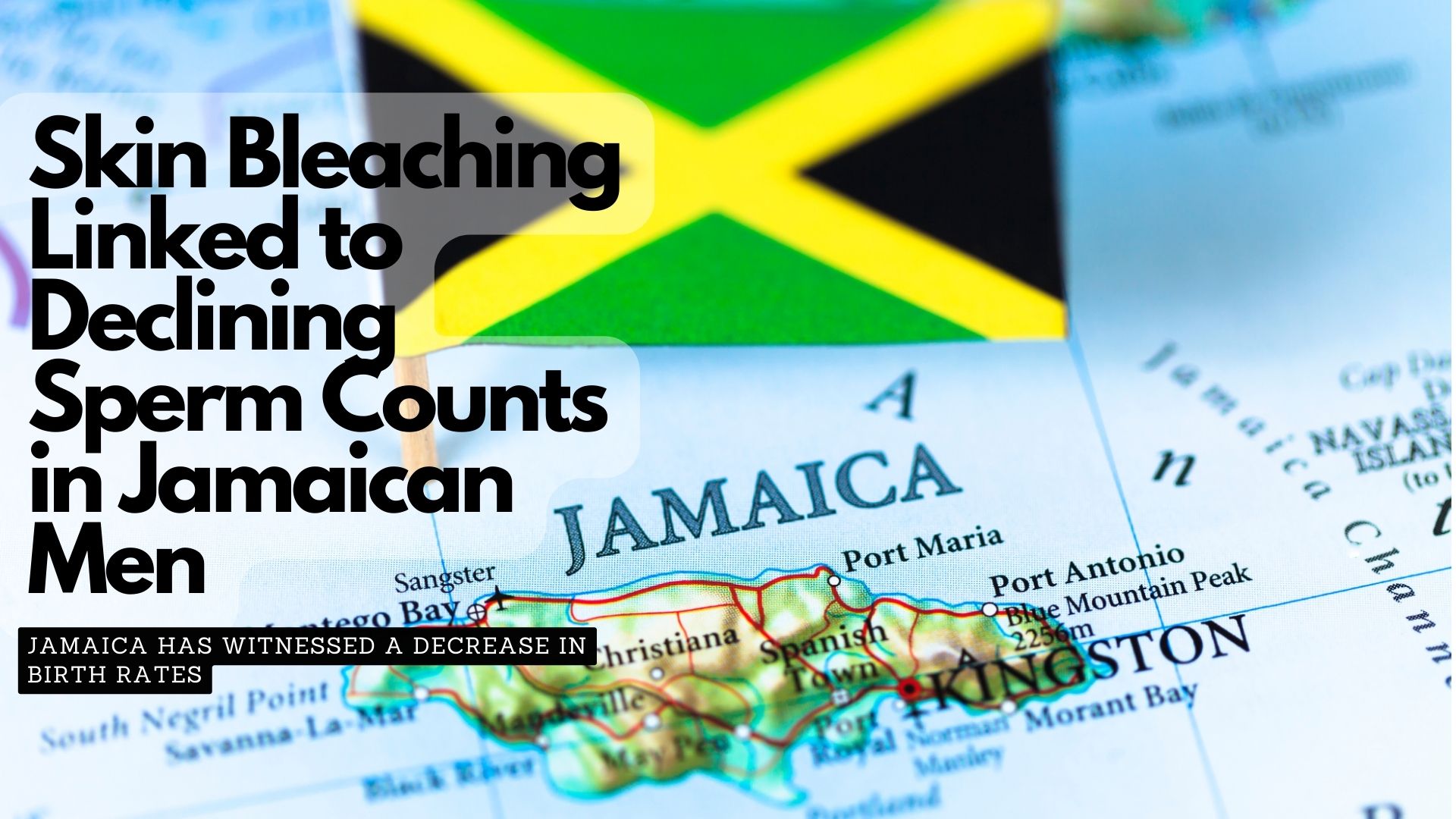 Skin Bleaching Linked to Declining Sperm Counts in Jamaican Men