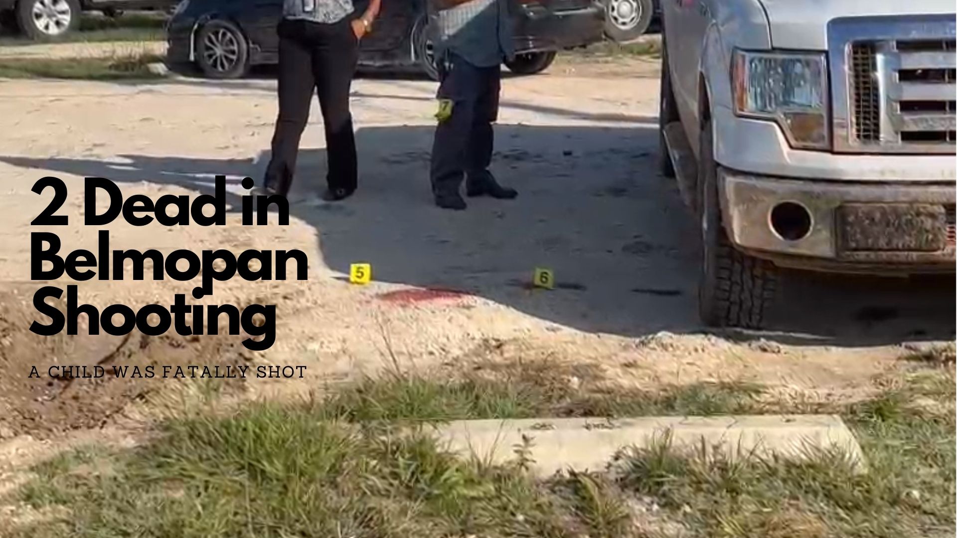 2 Dead in Belmopan Shooting