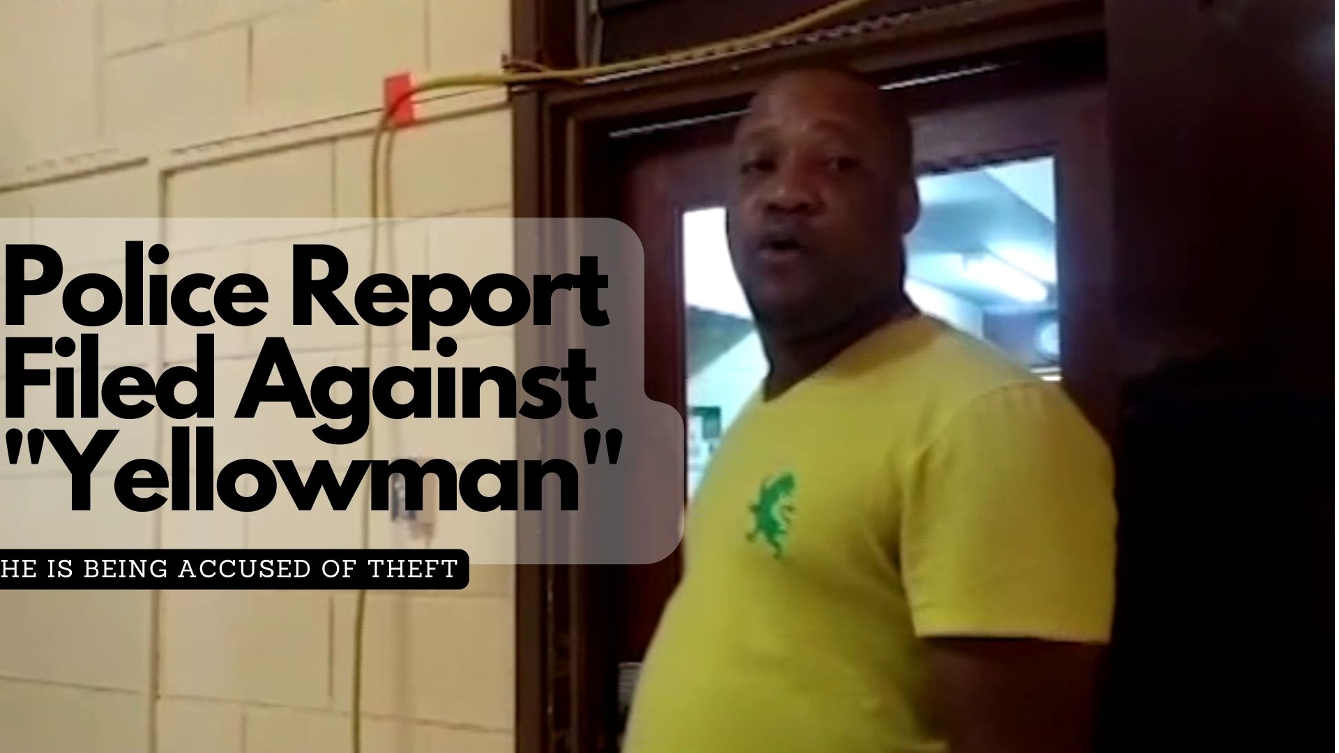 UDP Leader, Moses 'Shyne' Barrow, told News Five on Saturday that two police reports have been filed against Brian "Yellowman" Audinette