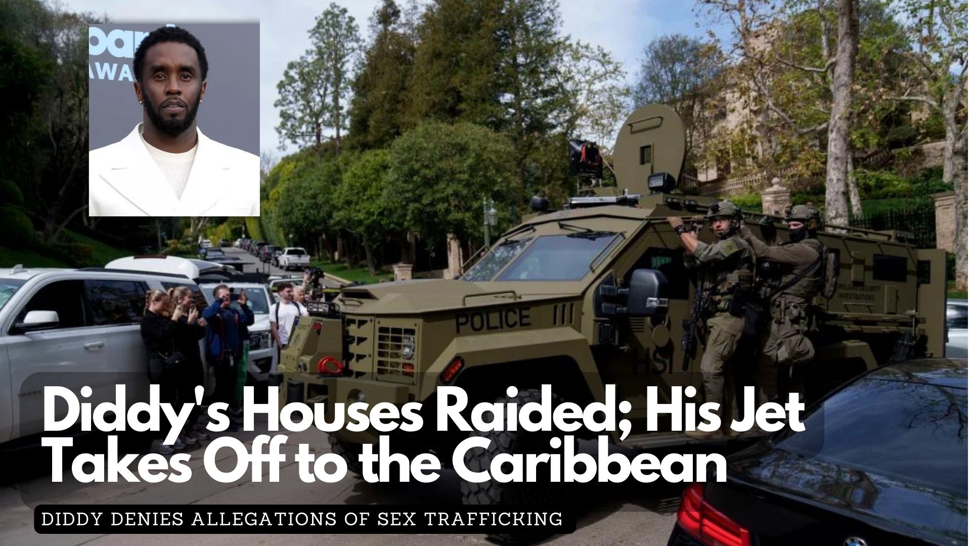 Diddy's Houses Raided; His Jet Takes Off to the Caribbean 
