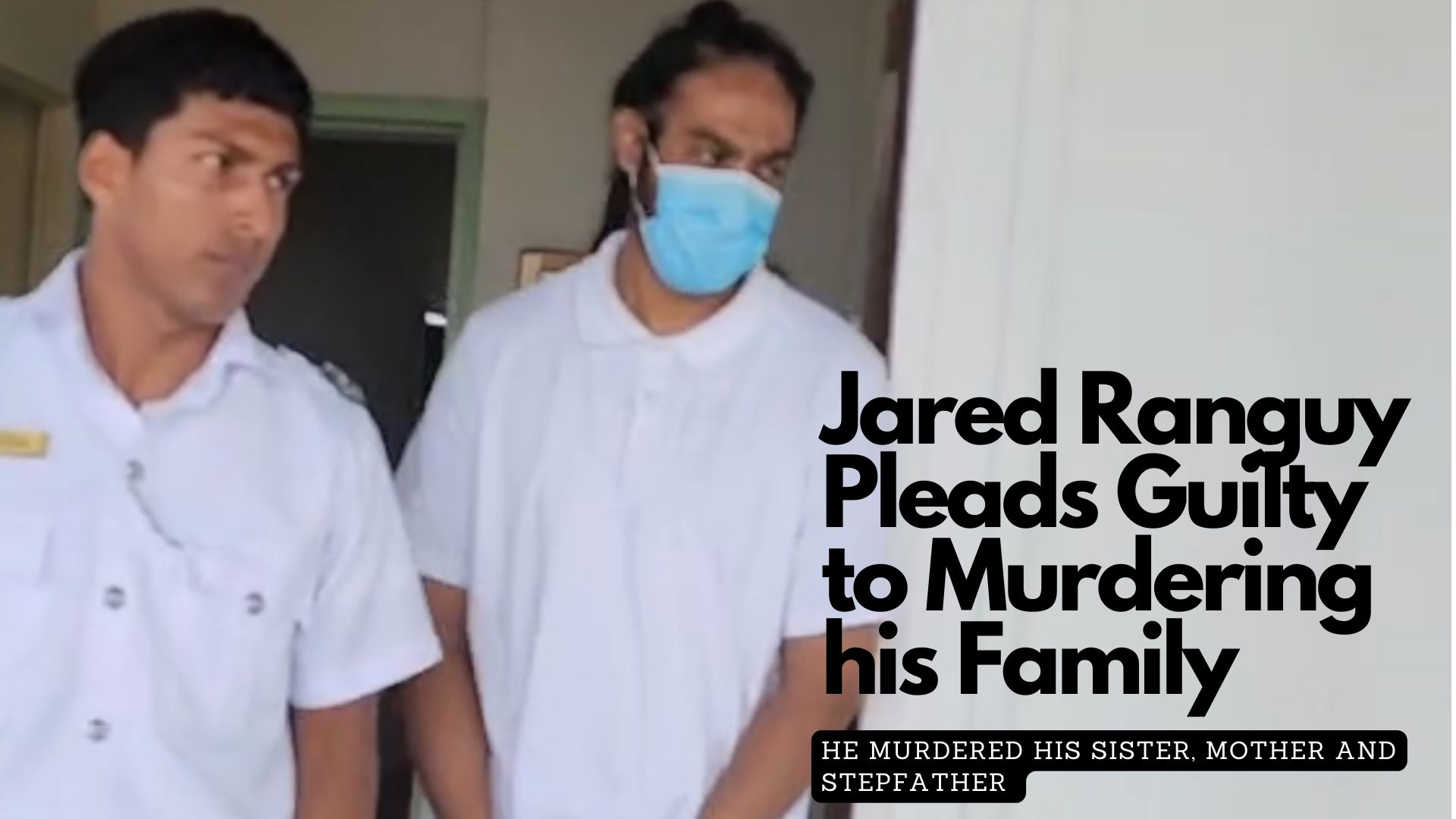 Jared Ranguy Pleads Guilty to Murdering his Family 