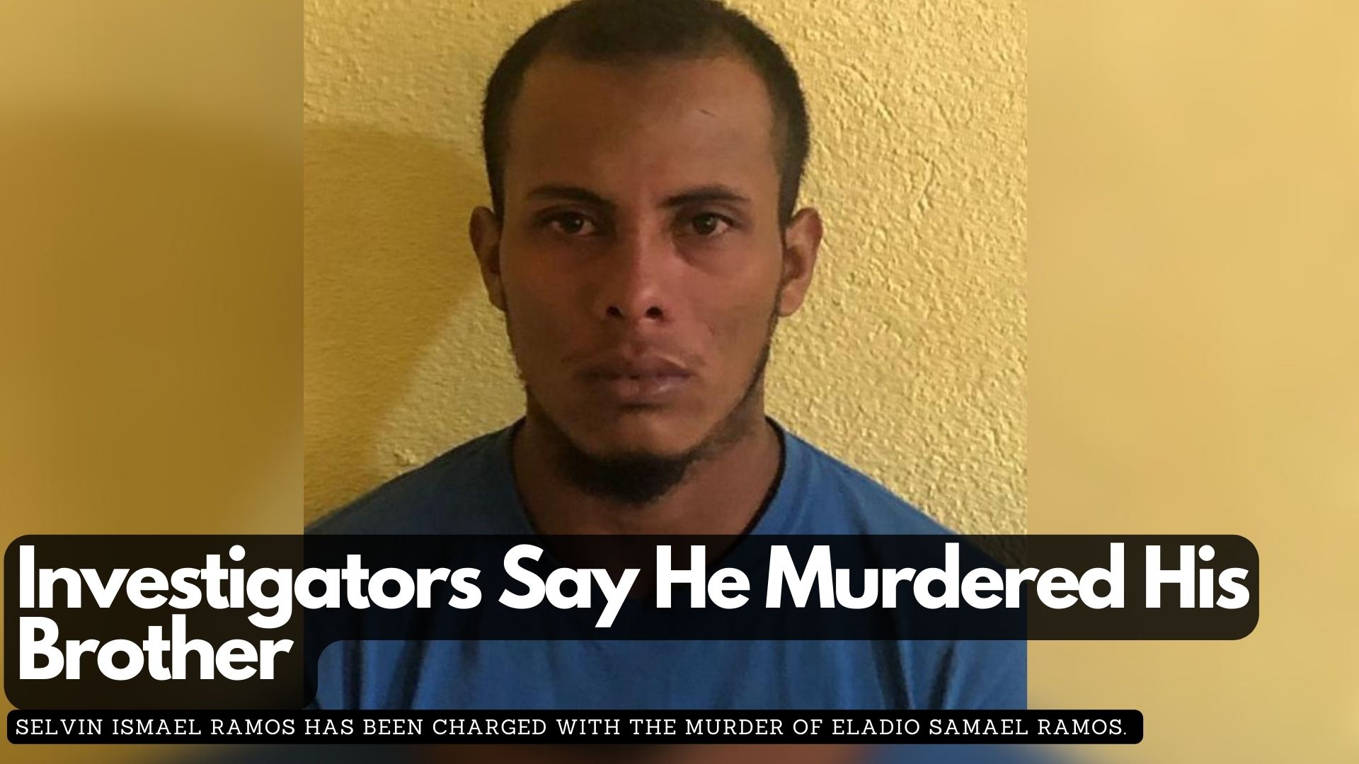 Investigators Say He Murdered His Brother