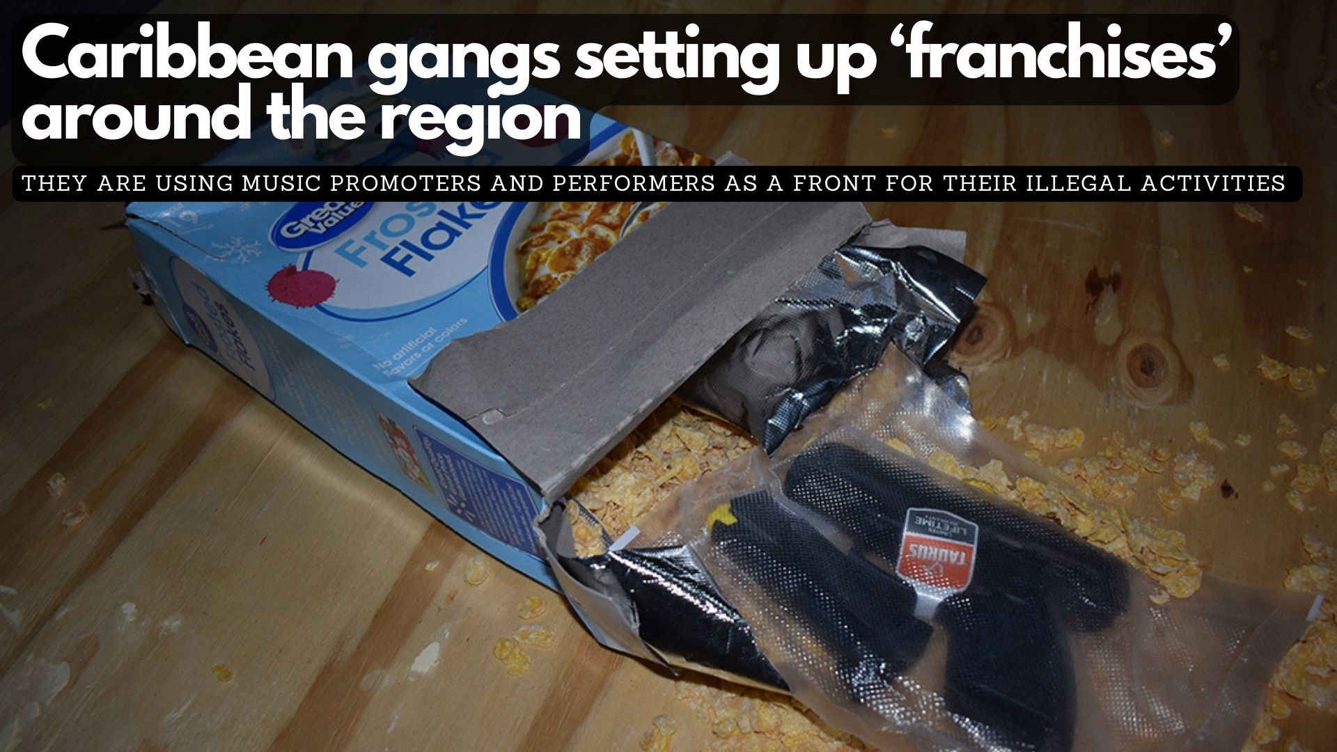 Caribbean gangs setting up ‘franchises’ around the region