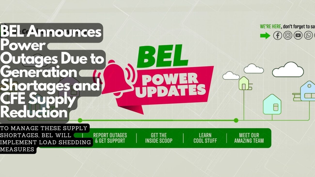 BEL Announces Power Outages Due to Generation Shortages and CFE Supply Reduction