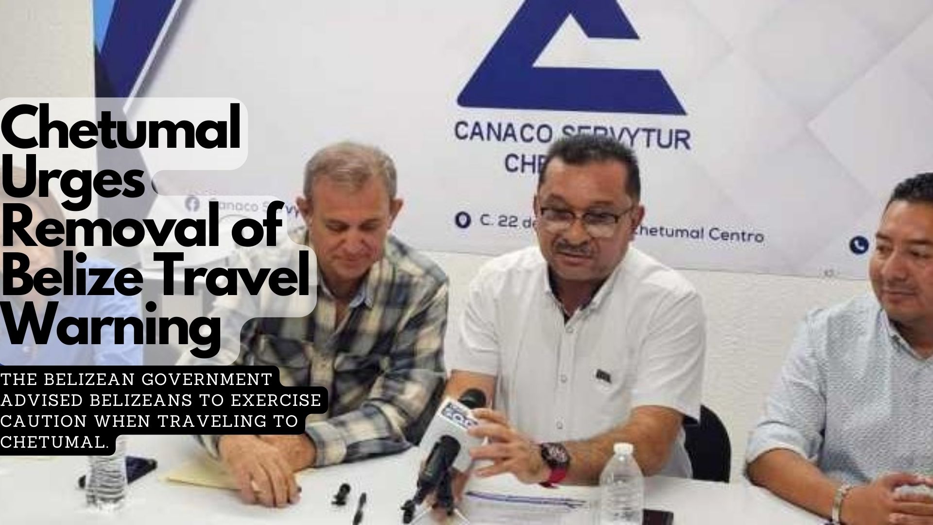 Chetumal Urges Removal of Belize Travel Warning 