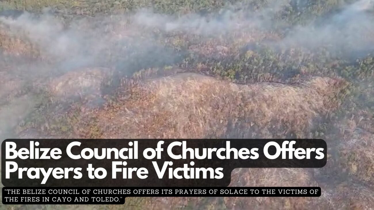 Belize Council of Churches Offers Prayers to Fire Victims 