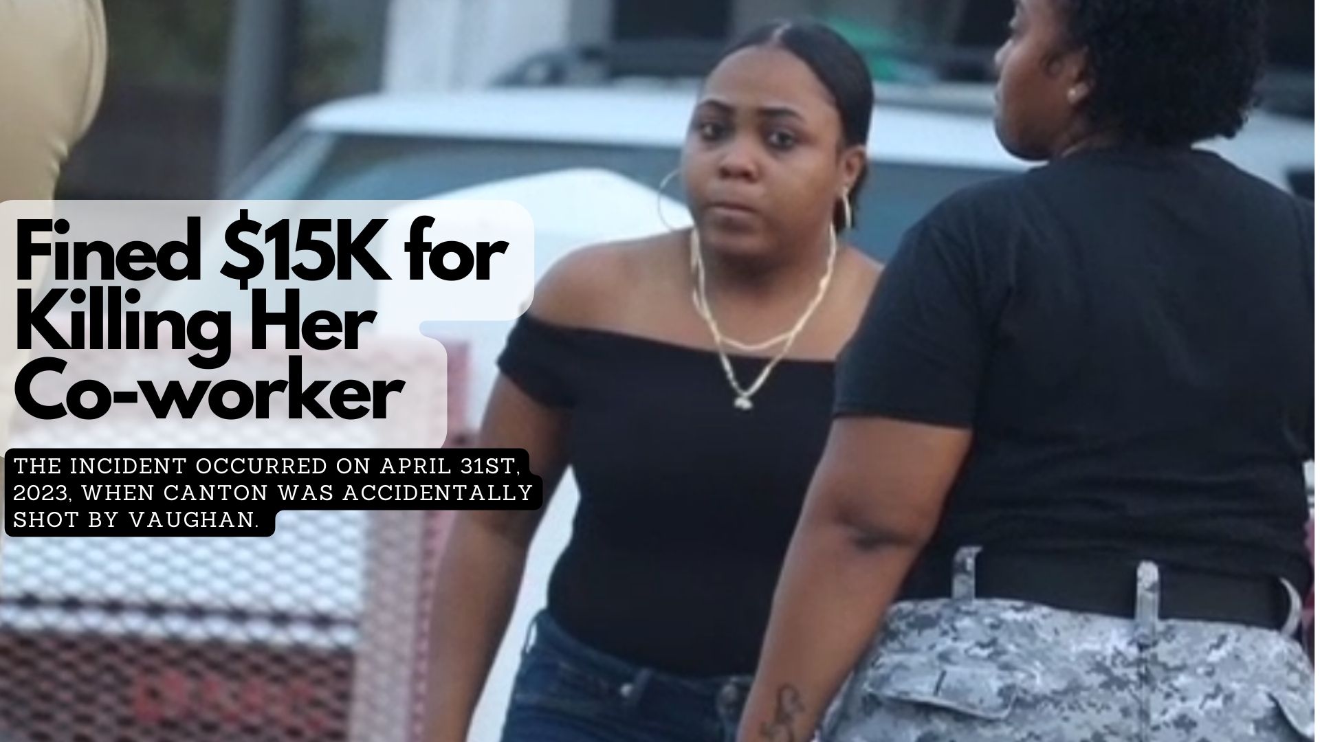 Fined $15K for Killing Her Co-Worker 