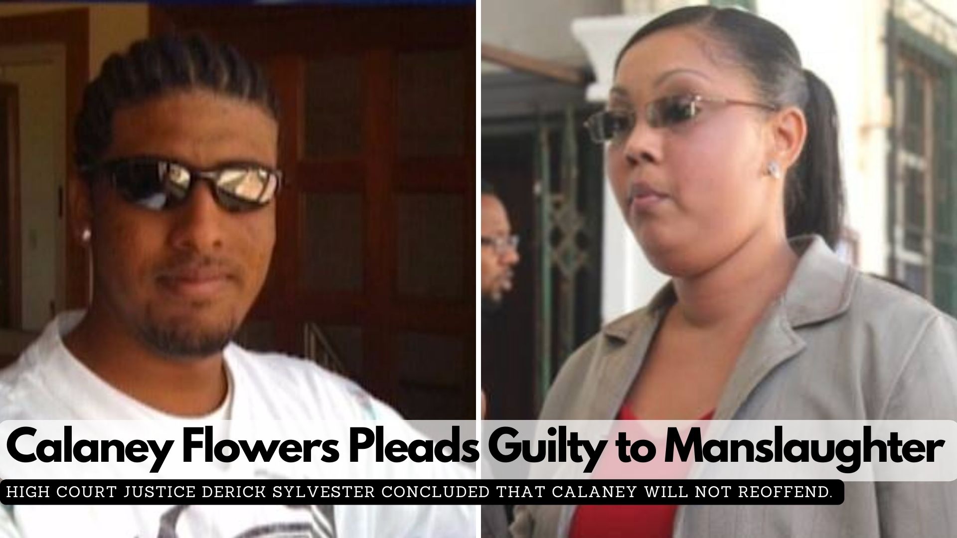 Calaney Flowers Pleads Guilty to Manslaughter