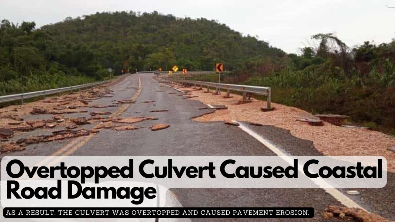Overtopped Culvert Caused Coastal Road Damage 