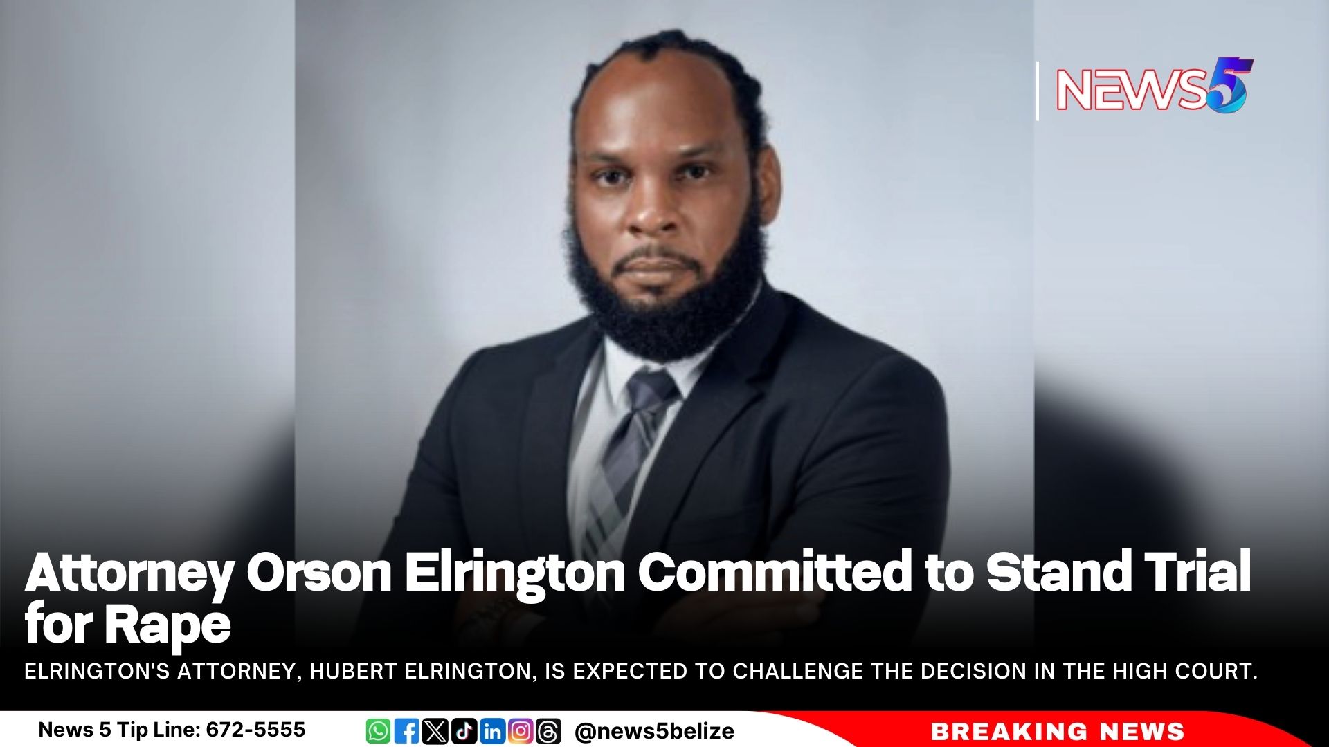 Attorney Orson Elrington Committed to Stand Trial for Rape