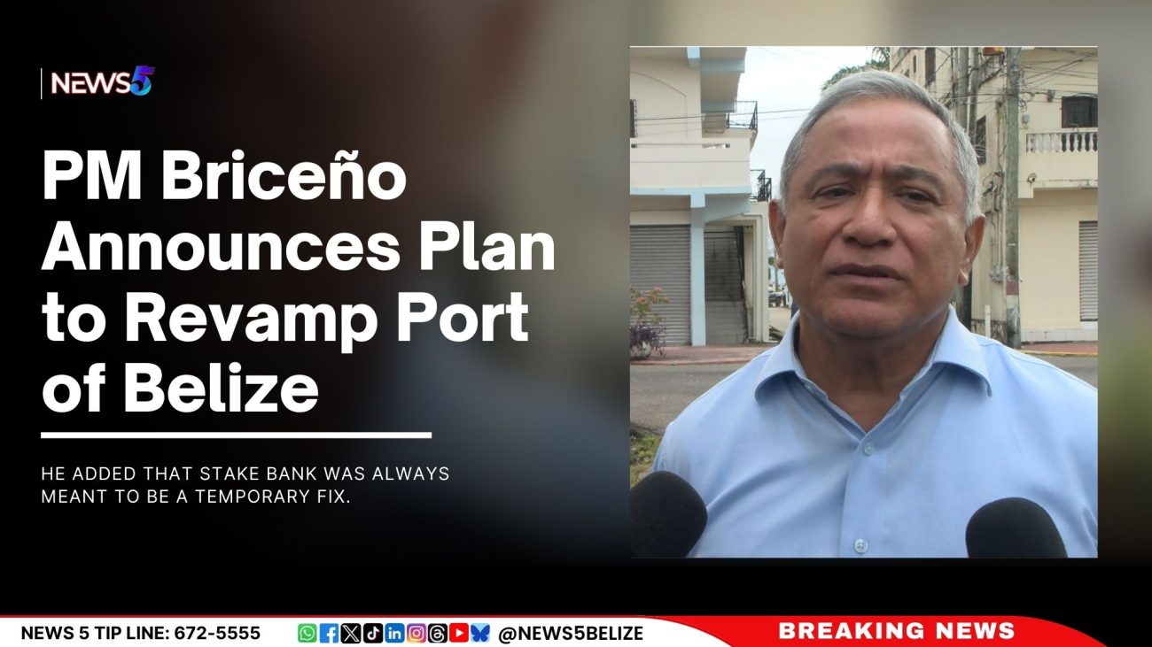 PM Briceño Announces Plan to Revamp Port of Belize