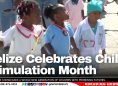 Belize Celebrates Child Stimulation Month