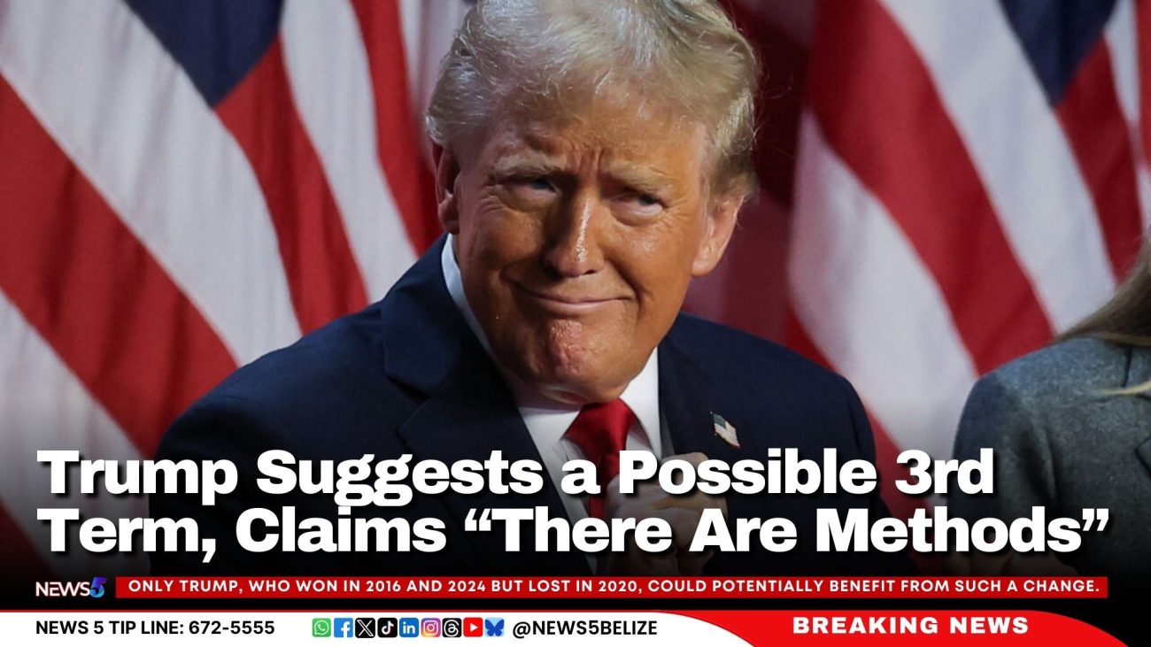Trump Suggests a Possible 3rd Term, Claims “There Are Methods”