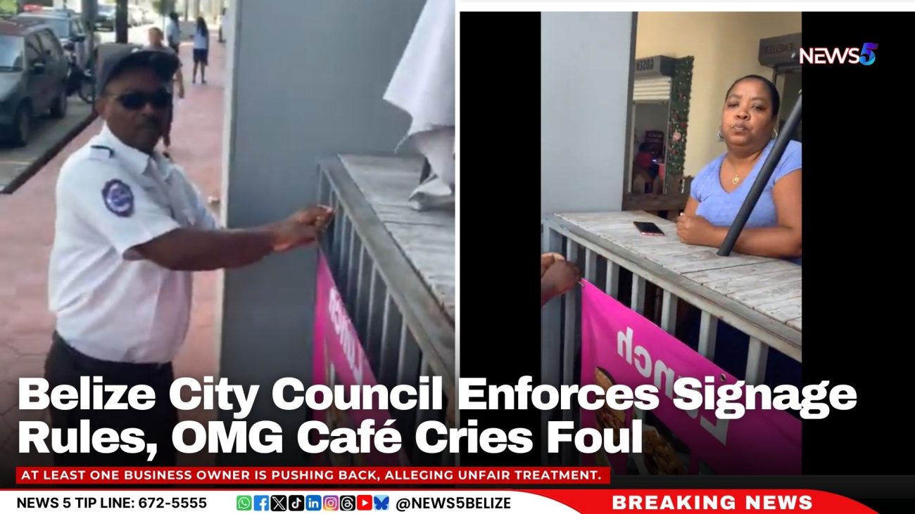 Belize City Council Enforces Signage Rules, OMG Café Cries Foul