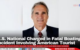 U.S. National Charged in Fatal Boating Incident Involving American Tourist