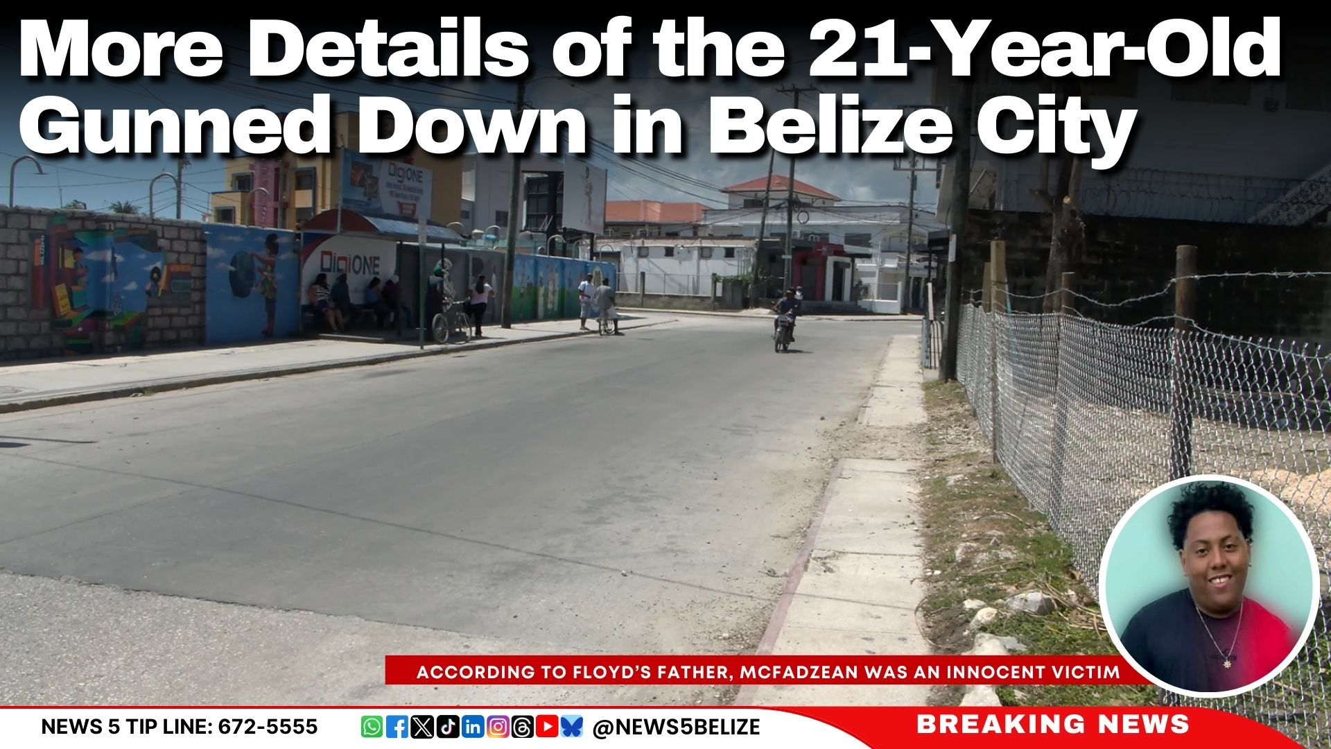 More Details of the 21-Year-Old Gunned Down in Belize City