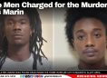 Two Men Charged for the Murder of Luis Marin