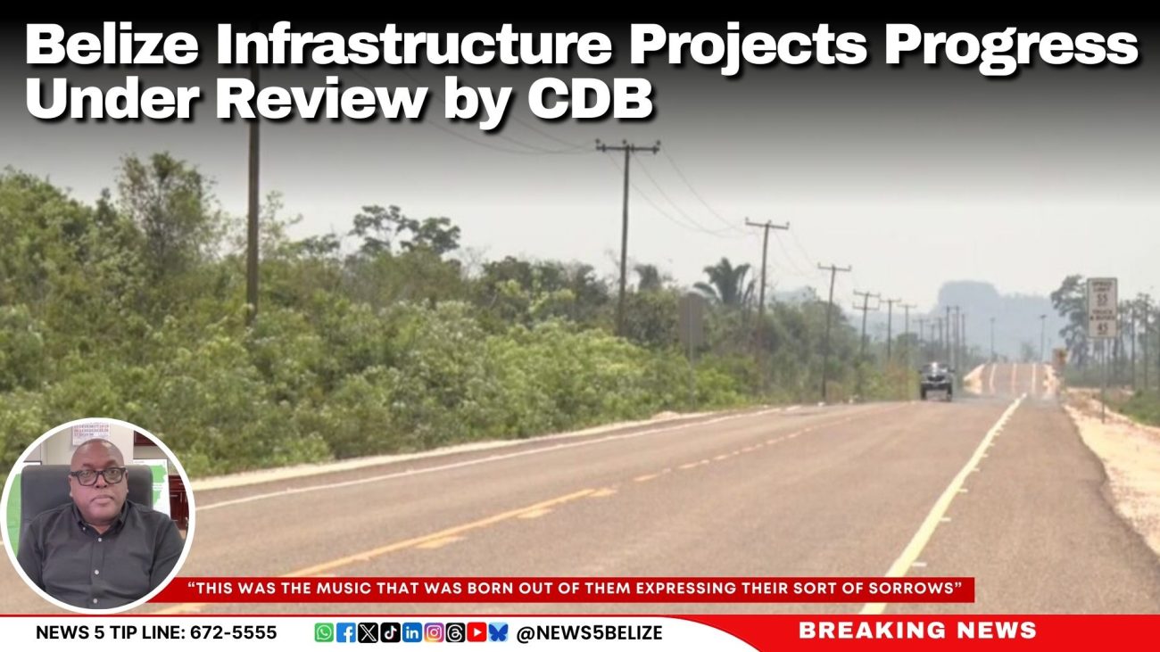 Belize Infrastructure Projects Progress Under Review by CDB