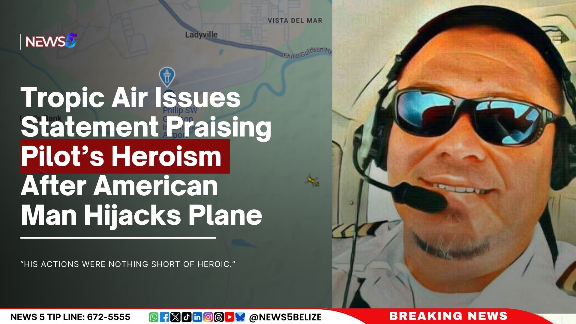 Tropic Air Issues Statement Praising Pilot’s Heroism After American Man Hijacks Plane