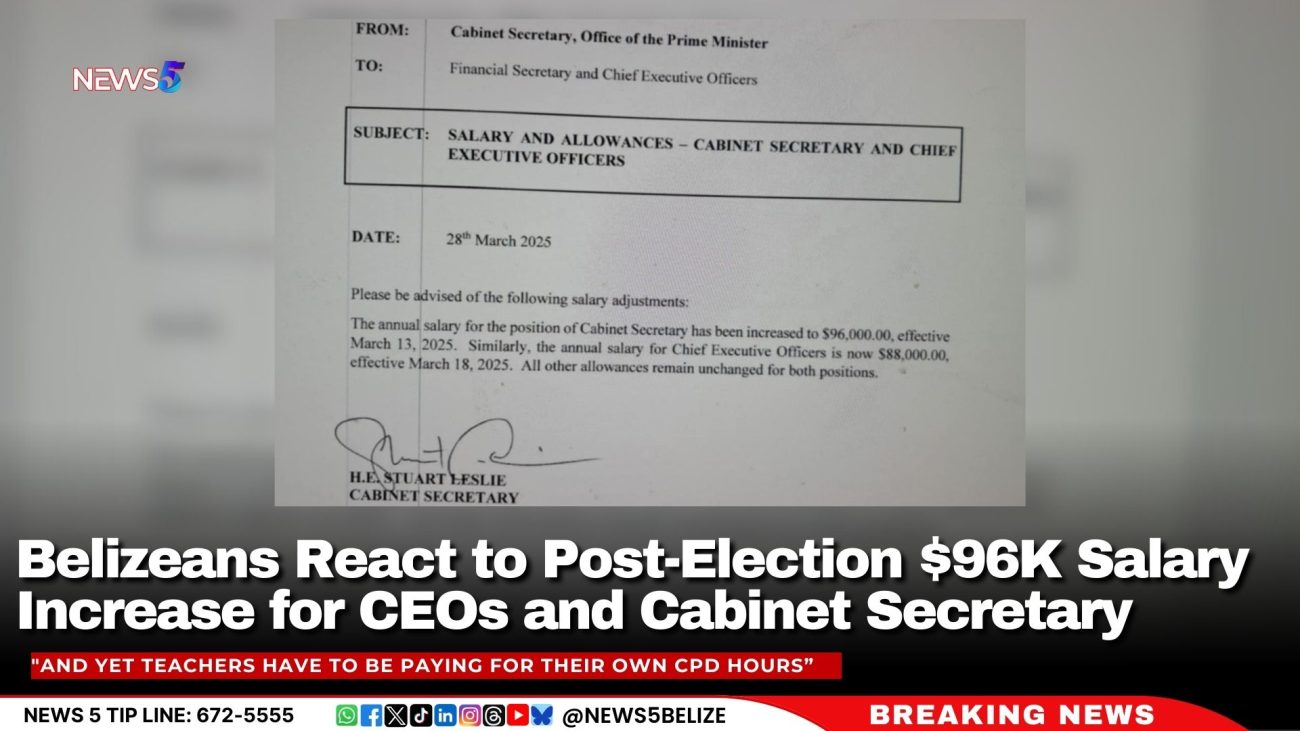 Belizeans React to Post-Election $96K Salary Increase for CEOs and Cabinet Secretary