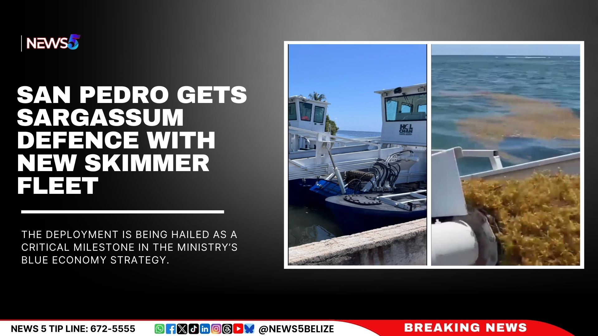 The Ministry of Blue Economy and Marine Conservation has announced the deployment of new sargassum skimmer vessels off the coast of San Pedro, Ambergris Caye