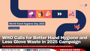 WHO Calls for Better Hand Hygiene and Less Glove Waste in 2025 Campaign