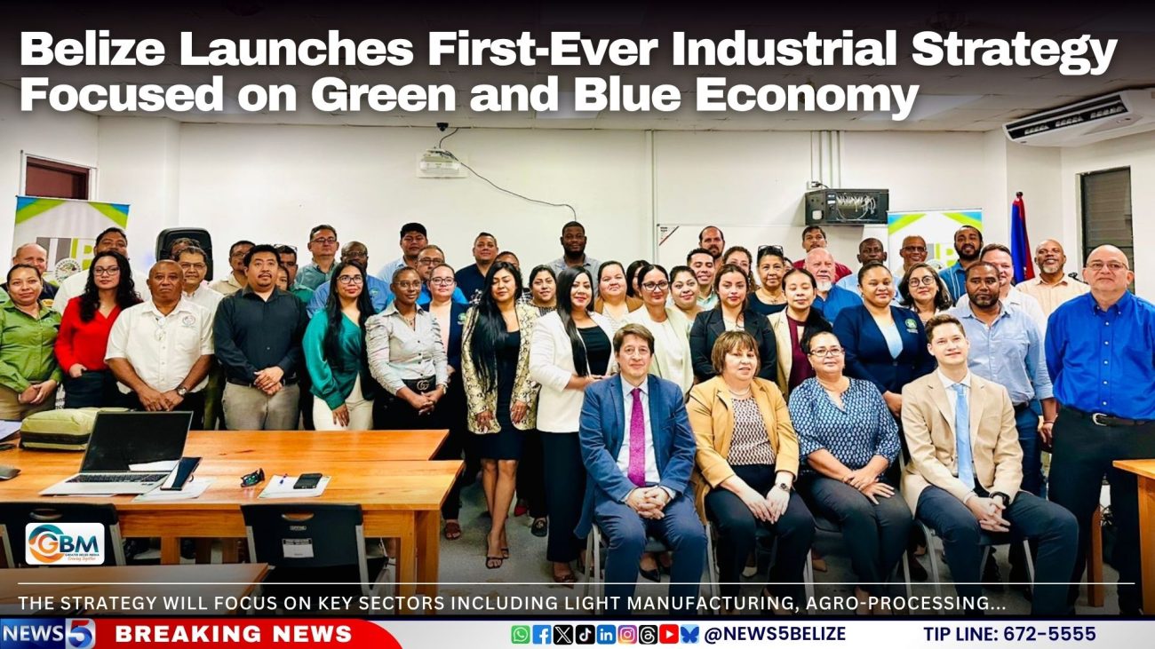 Belize Launches First-Ever Industrial Strategy Focused on Green and Blue Economy