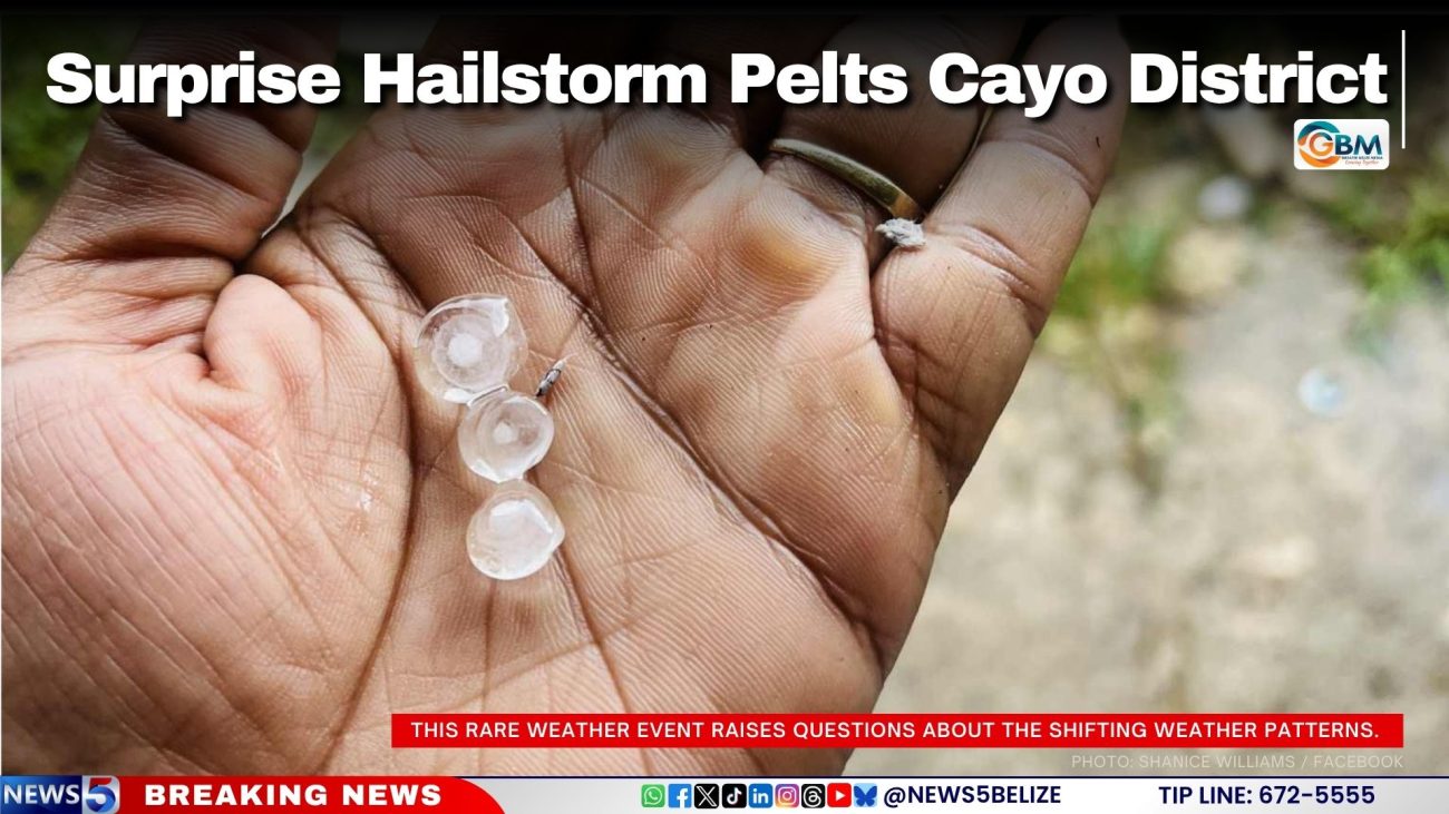 Surprise Hailstorm Pelts Cayo District