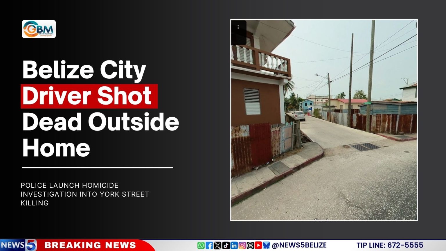 Belize City Driver Shot Dead Outside Home | Greater Belize Media