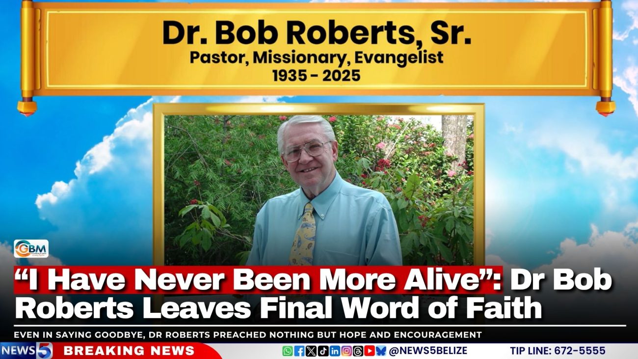 “I Have Never Been More Alive”: Dr Bob Roberts Leaves Final Word of Faith