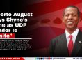 Alberto August Says Shyne’s Time as UDP Leader Is 