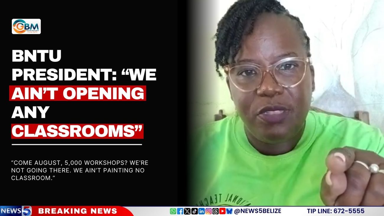 BNTU President: “We Ain’t Opening Any Classrooms”