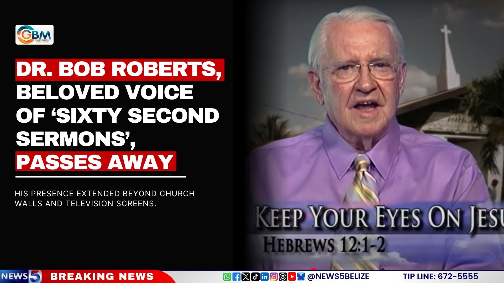 Dr. Bob Roberts, Beloved Voice of ‘Sixty Second Sermons’, Passes Away