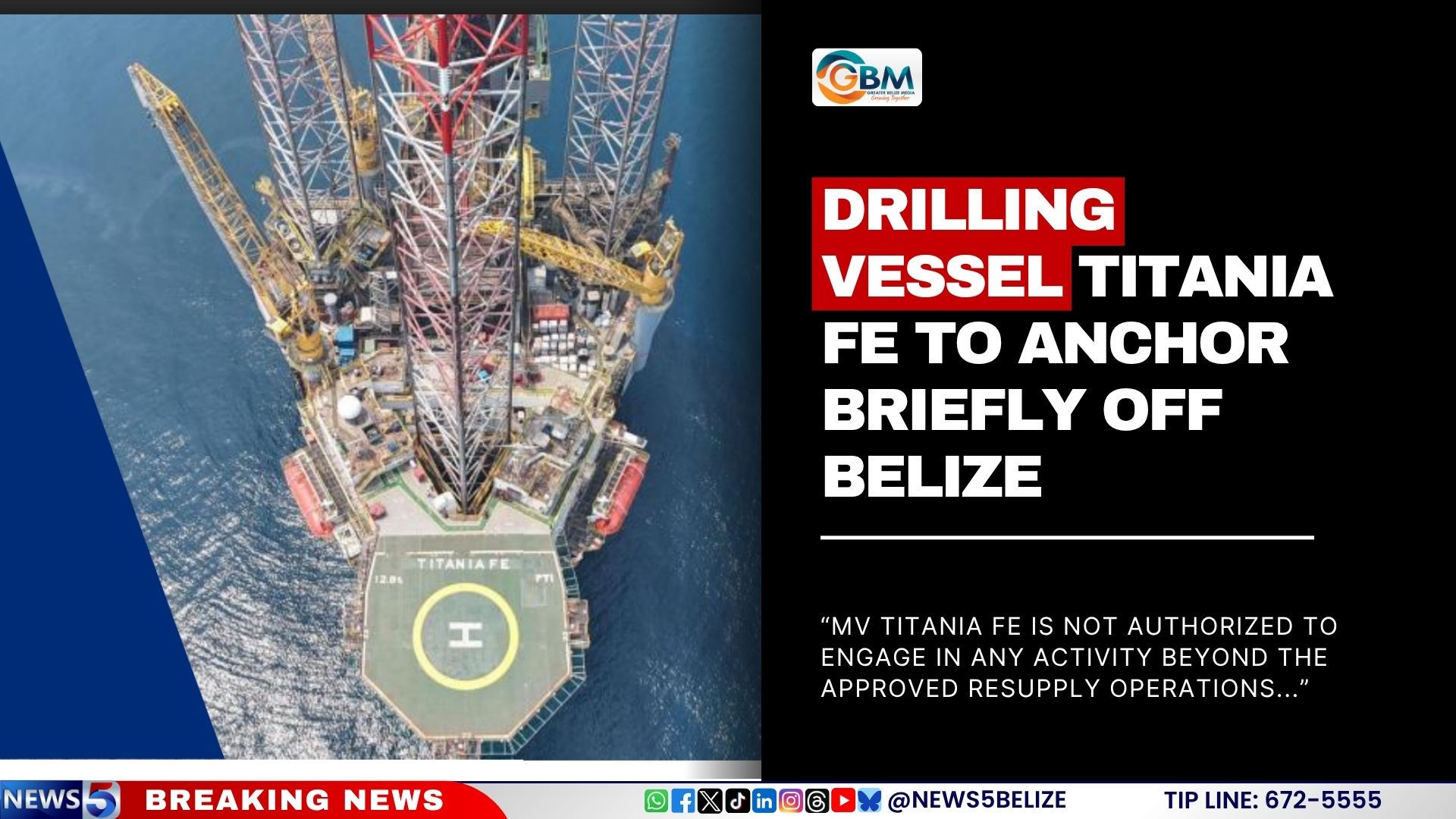 Drilling Vessel Titania FE to Anchor Briefly Off Belize