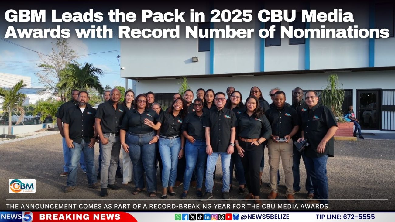 Greater Belize Media Leads the Pack in 2025 CBU Media Awards with Record Number of Nominations