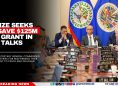 Belize Seeks to Save $125M U.S. Grant in D.C. Talks