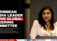 Caribbean Media Leader Joins Global Steering Committee