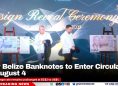 New Belize Banknotes to Enter Circulation on August 4