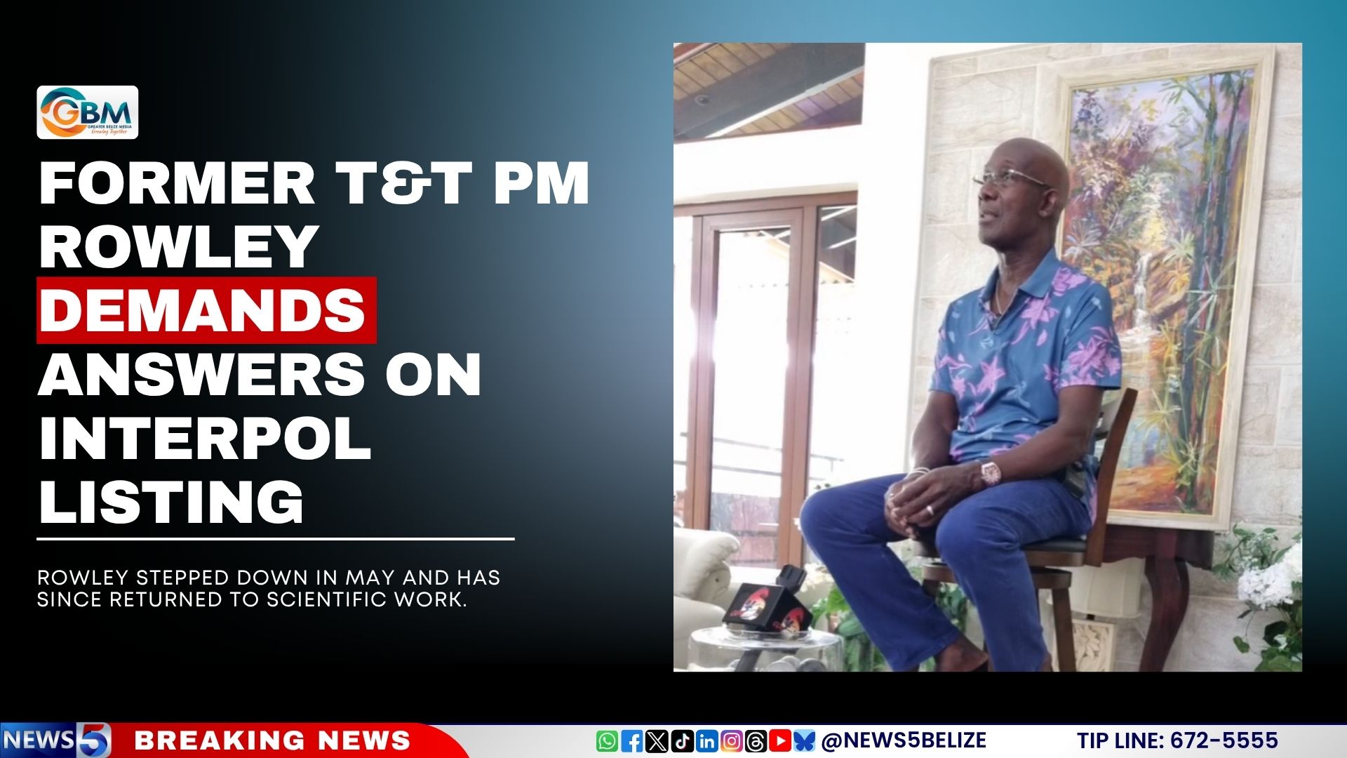 Former T&T PM Rowley Demands Answers on Interpol Listing