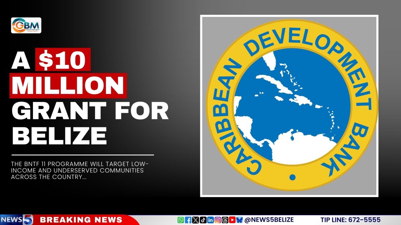 A $10 Million Grant for Belize