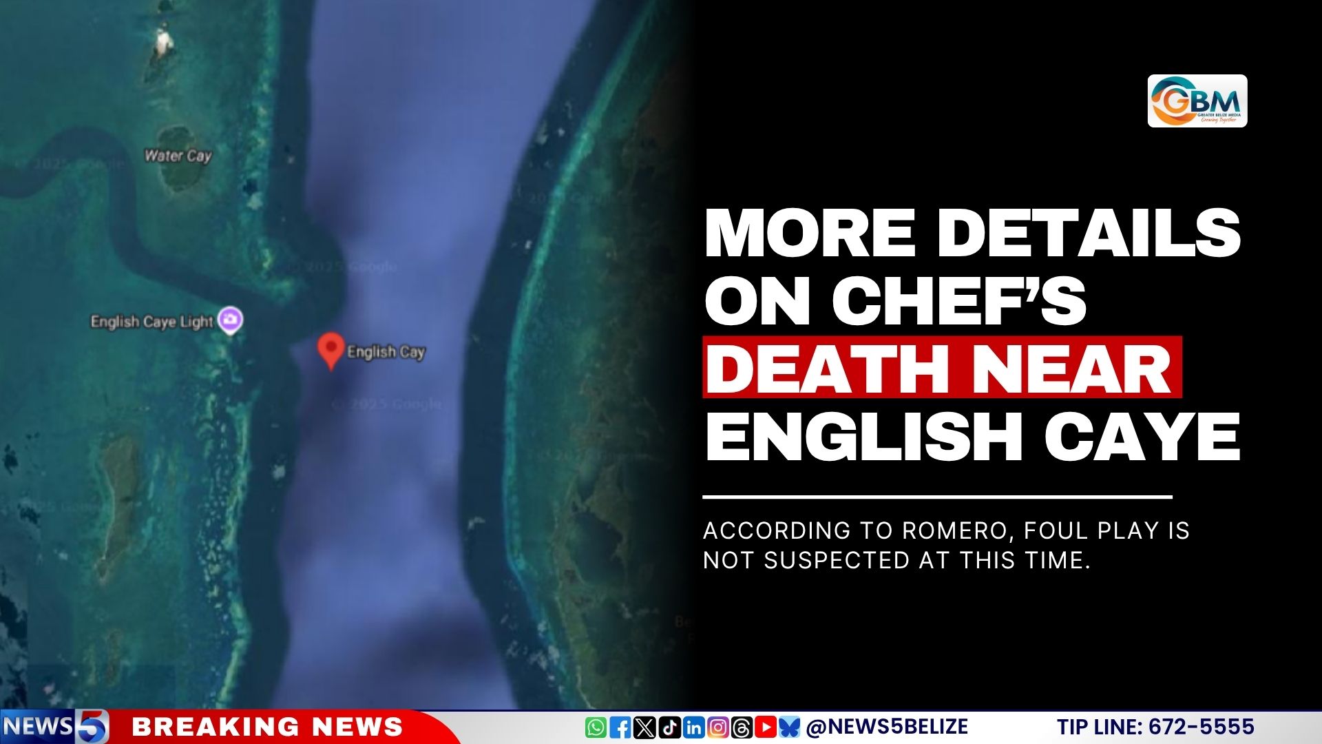 More Details on Chef’s Death Near English Caye