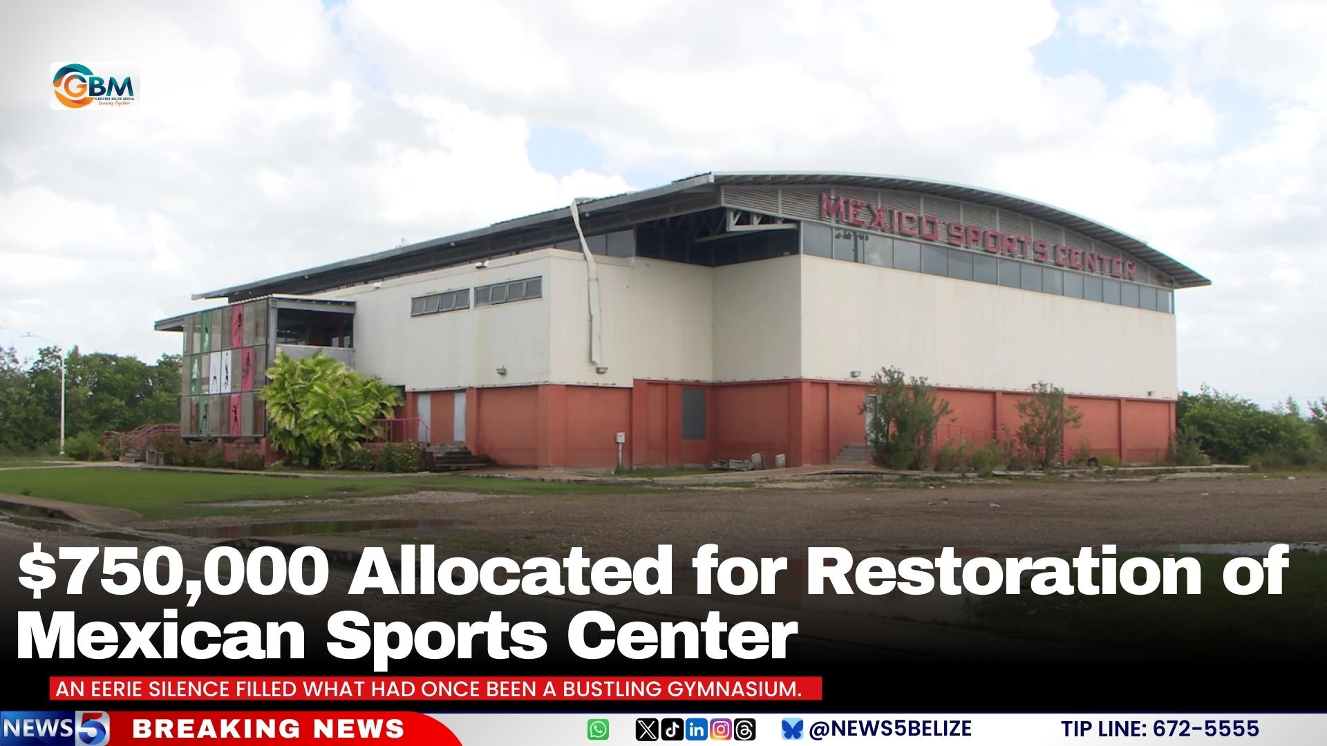 $750,000 Allocated for Restoration of Mexican Sports Center