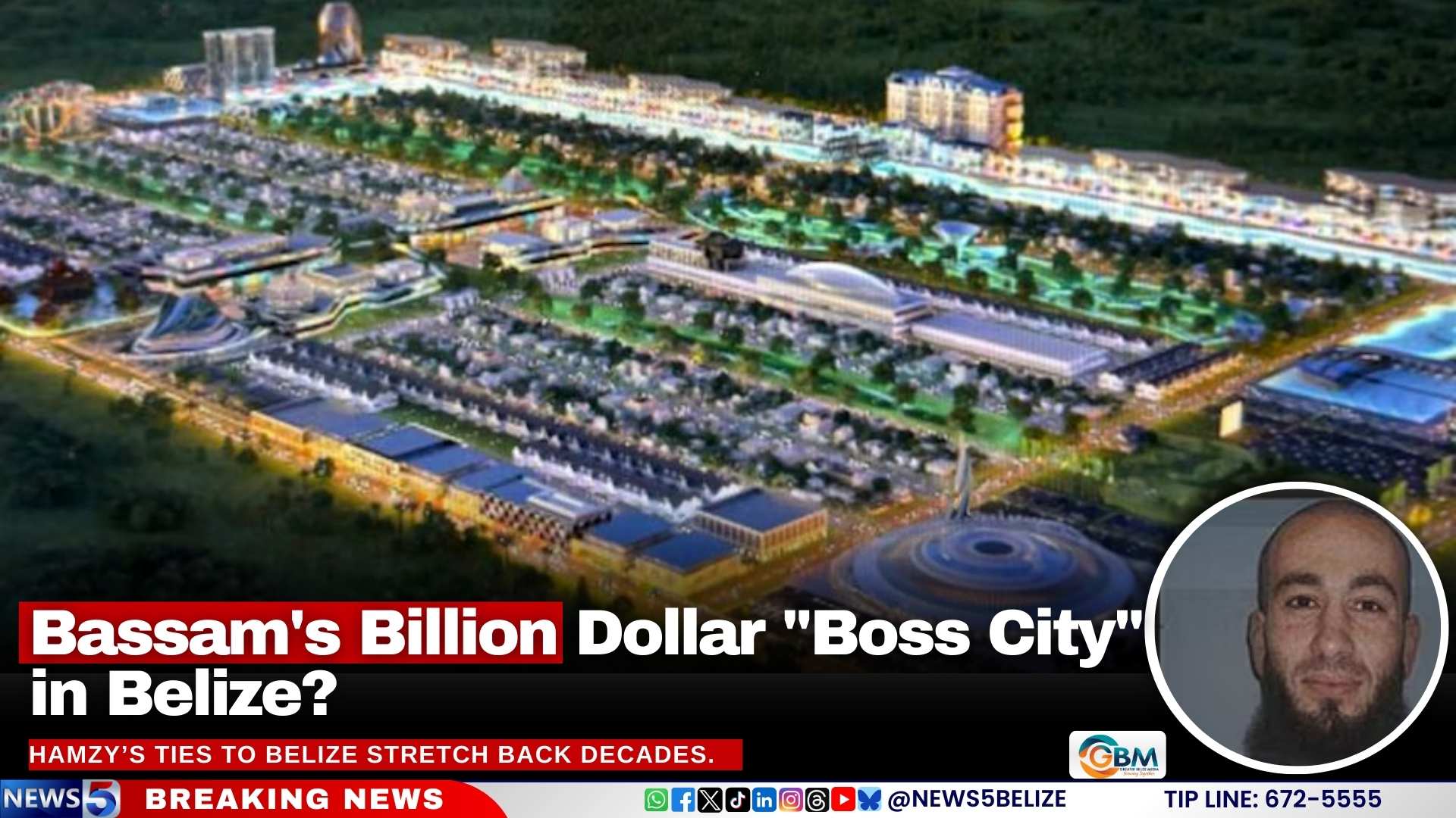 Bassam's Billion Dollar "Boss City" in Belize?