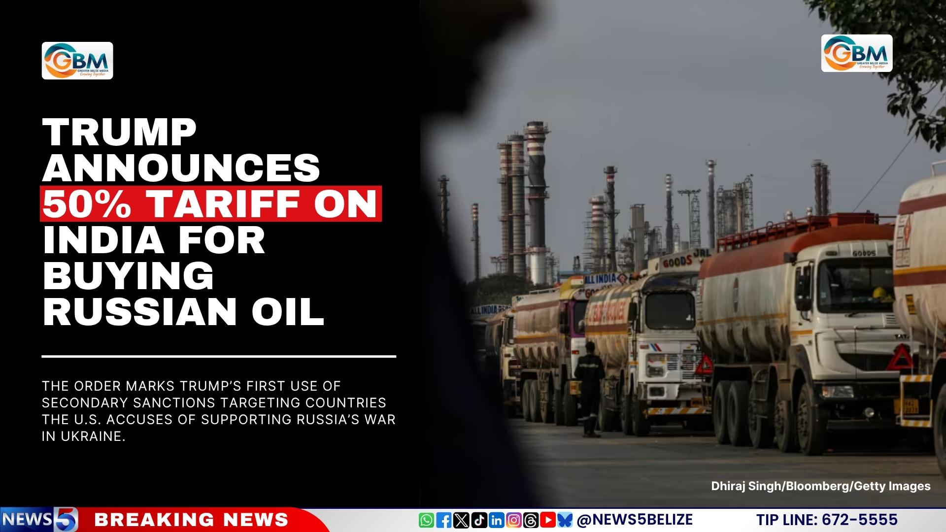 Trump Announces 50% Tariff on India for Buying Russian Oil