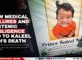How Medical Failures and Systemic Negligence Led to Kaleel Nah's Death