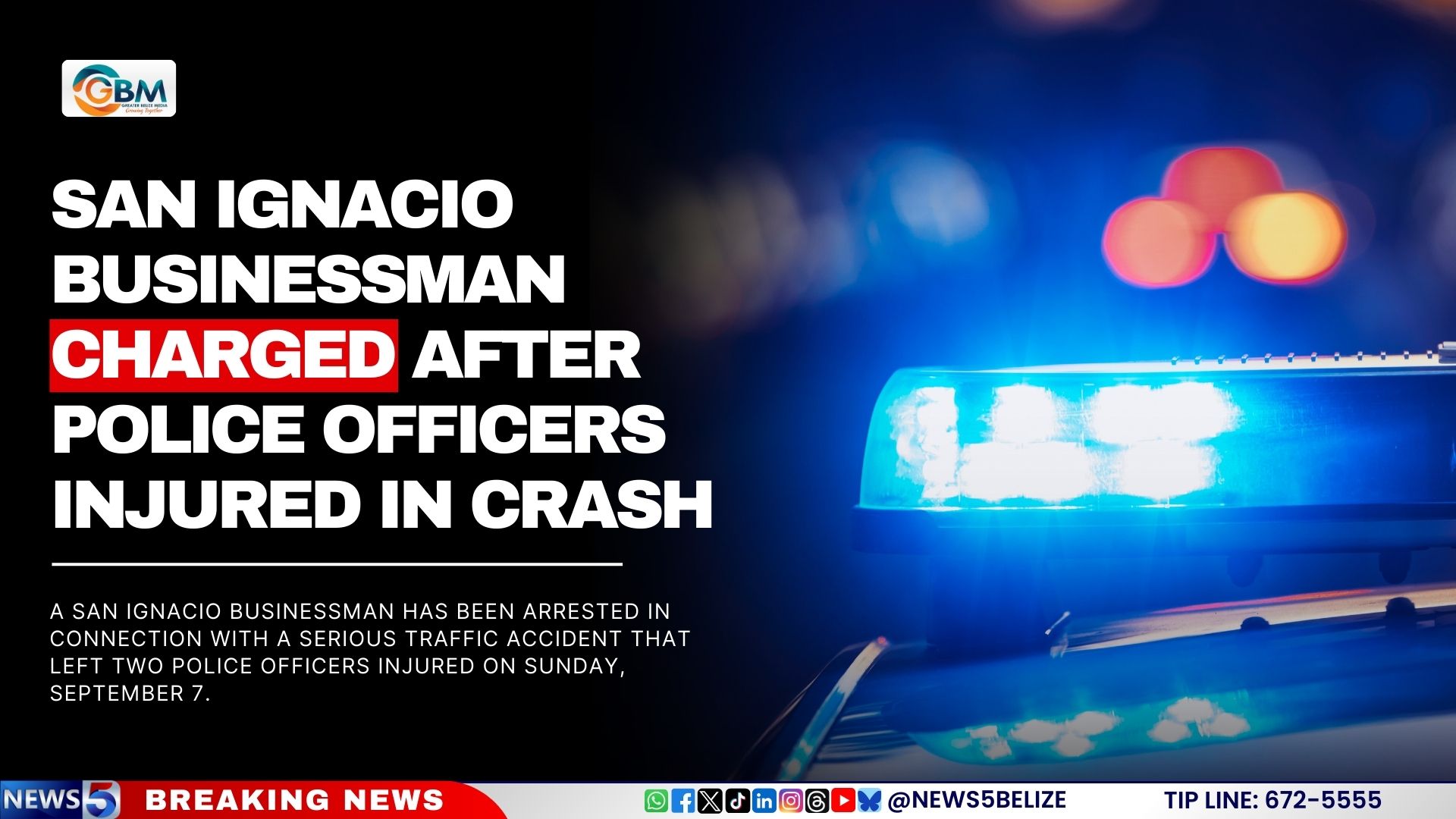 San Ignacio Businessman Charged After Police Officers Injured in Crash