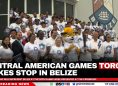 Central American Games Torch Makes Stop in Belize
