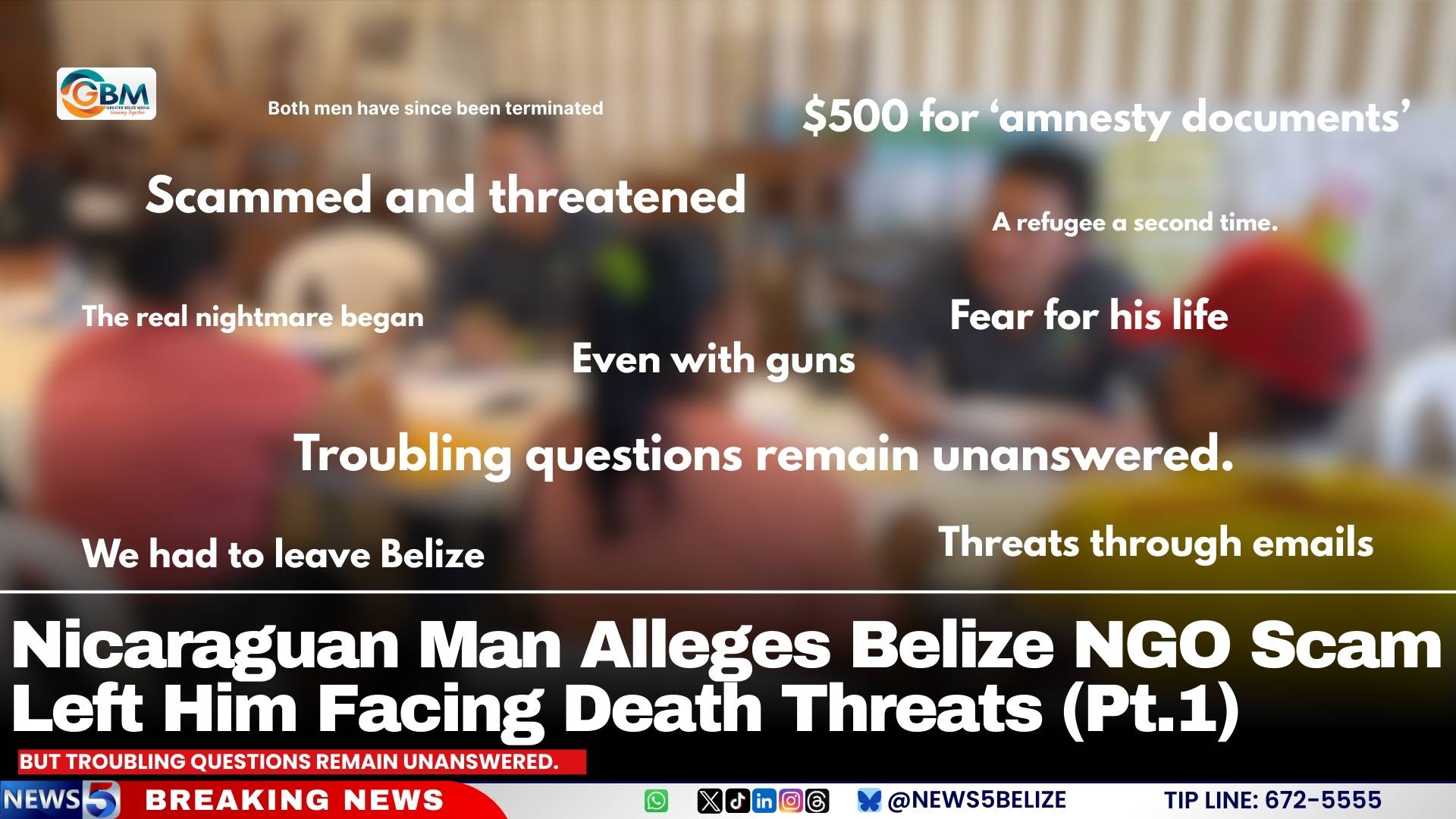 Nicaraguan Man Alleges Belize NGO Scam Left Him Facing Death Threats (Pt.1)