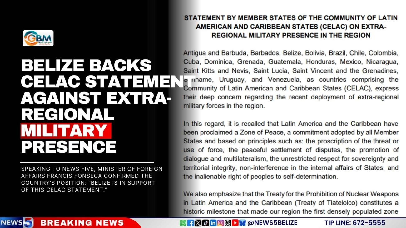 Belize Backs CELAC Statement Against Extra-Regional Military Presence