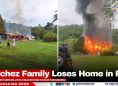Sanchez Family Loses Home in Fire